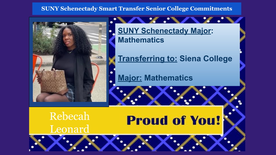 Headshot of Rebecah Leonard. SUNY Schenectady major, Mathematics. Transferring to Siena College to major in Mathematics. 