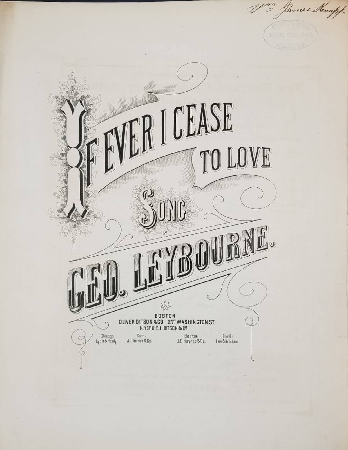 "If Ever I Cease to Love," from the sheet music collection of William James Knapp at Historic Cherry Hill.